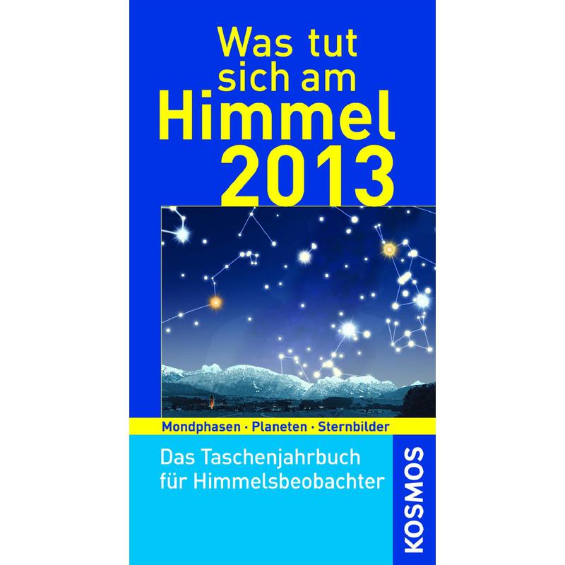 Kosmos Verlag Jahrbuch Was tut sich am Himmel 2013