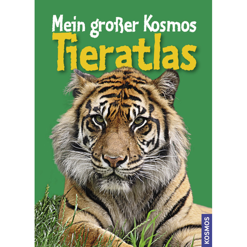 Kosmos Verlag Mein großer Kosmos Tieratlas