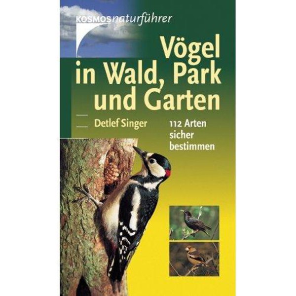 Kosmos Verlag Vögel in Wald, Park und Garten