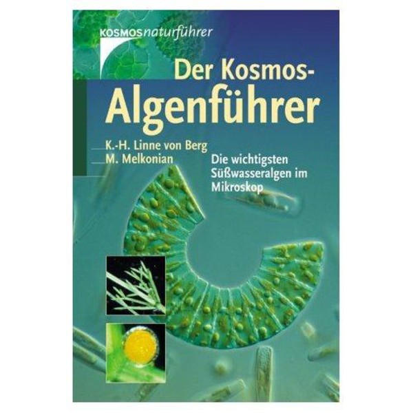 Kosmos Verlag Der Kosmos-Algenführer. Die wichtigsten Süßwasseralgen im Mikroskop