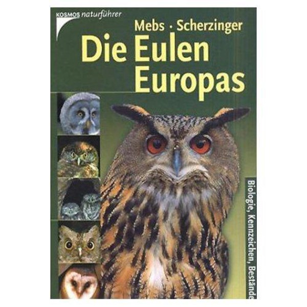 Kosmos Verlag Les hiboux de l'Europe. Biologie, identification, stocks (Kosmos - guide de la nature)