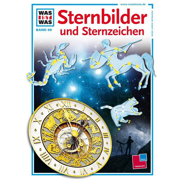 Tessloff-Verlag WAS IST WAS Band 099: Sternbilder und Sternzeichen