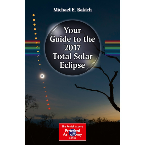 Springer Your Guide to the 2017 Total Solar Eclipse