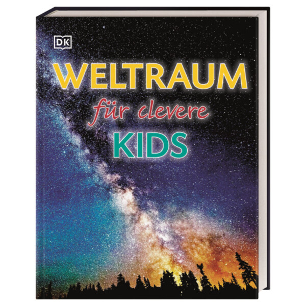 Dorling Kindersley Weltraum für clevere Kids