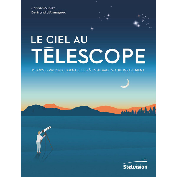 Stelvision Le Ciel au télescope