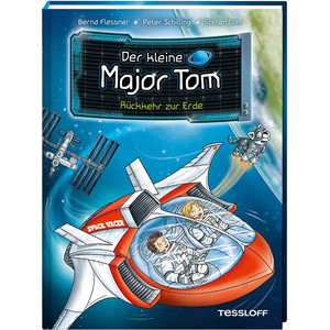 Tessloff-Verlag Der kleine Major Tom. Band 2: Rückkehr zur Erde