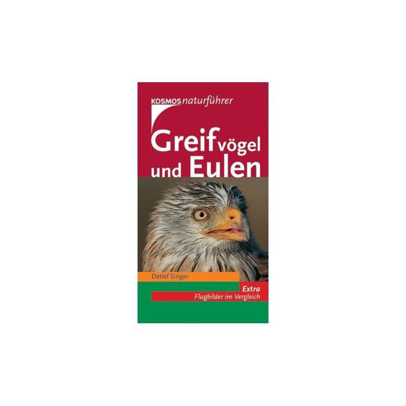 Kosmos Verlag Greifvögel und Eulen. Alle europäischen Arten.