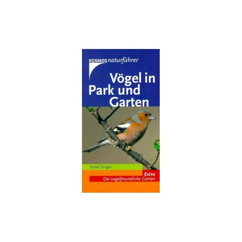 Kosmos Verlag Oiseaux de parc et le jardin.