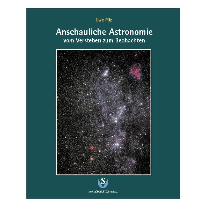 KunstSchätzeVerlag Livre "Anschauliche Astronomie - Vom Verstehen zum Beobachten"
