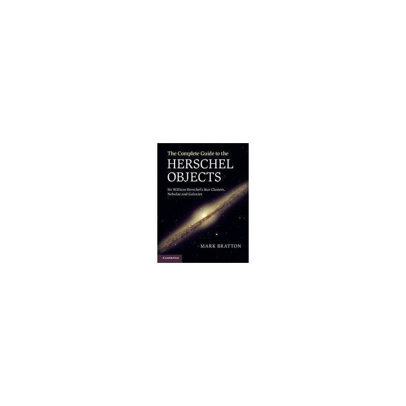 Cambridge University Press The Complete Guide to the Herschel Objects