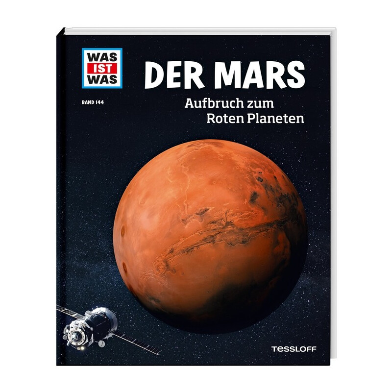 Tessloff-Verlag WAS IST WAS Band 144: Der Mars